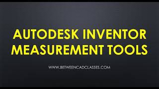 Autodesk Inventor Measurement Tools [upl. by Head294]