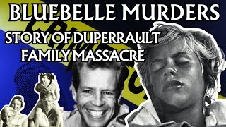 quotThe Bluebelle Murders Unraveling the Mystery Behind the Duperrault Family Tragedyquot [upl. by Aicercul]