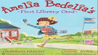 Amelia Bedelia’s First Library Card Book Read Aloud [upl. by Agon87]