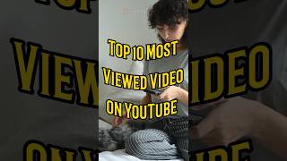 Top 10 Most Viewed Video on Youtube 2023 youtubeshorts shortsfeed ytshorts datalance top10 [upl. by Timothy]