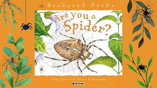 Are You A Spider 🕷️ A NonFiction Kids Read Aloud about Spiders Spiderwebs and More [upl. by Eico]