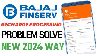 Bajaj Finance recharge processing problem solved  Bajaj Finserv recharge pending solution [upl. by Bonina952]