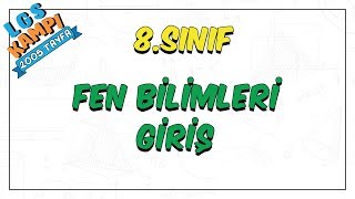 8 Sınıf Fen Bilimleri Giriş  LGS Kampı [upl. by Aniryt382]