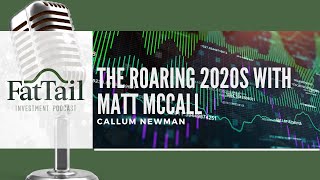 The Roaring 2020s with Matt McCall [upl. by Ragouzis]