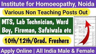 Institute of Homoeopathy Noida Recruitment 2024  10th12th pass all India Candidates ICSIL Jobs [upl. by Oicinoid]