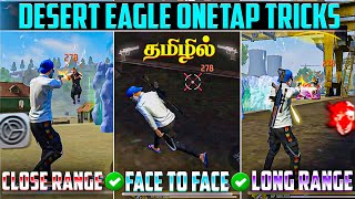 Desert Eagle Onetap Tricks Tamil  CloseRange  LongRange  Face To Face Headshot Tricks Free Fire✅ [upl. by Roma]