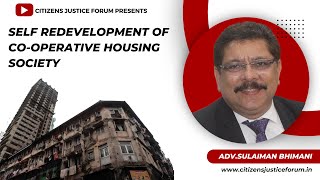 Self Redevelopment of Cooperative Housing Society by Adv Sulaiman Bhimani [upl. by Cad639]