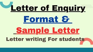 Letter of Enquiry Class 10  Format amp Sample Letter  Formal Letter Writing in English For Students [upl. by Adal460]