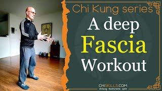 Chi Kung A deep Fascia Workout [upl. by Krystalle]