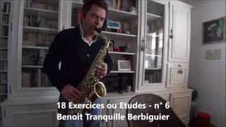 N° 6 des 18 Exercices ou Etudes daprès Berbiguier  saxophone alto   Marcel Mule [upl. by Aitsirt975]