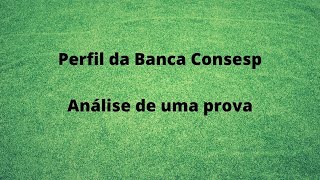 Processo Seletivo Rio das Pedras Perfil da Banca Consesp  Análise de uma prova [upl. by Ozne968]