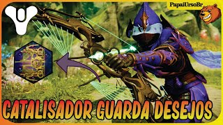 DESTINY 2 │COMO PEGAR O CATALISADOR DA GUARDA DESEJOS [upl. by Elagiba165]