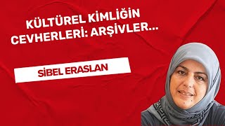 quotKültürel kimliğin cevherleri Arşivlerquot [upl. by Ynattir]