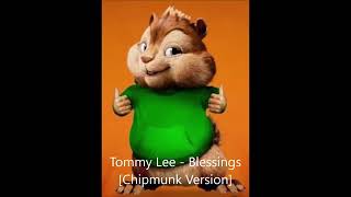 Tommy Lee Sparta Blessings  Chipmunk Version [upl. by Mac]