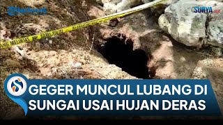 Warga Desa Dawuhan Blitar Geger Kemunculan Lubang Menganga di Sungai Setelah Hujan Deras [upl. by Lusa]