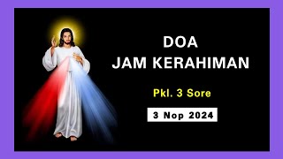 Oremus Doa Jam Kerahiman Pkl 3 Sore  3 Nop 2024 kerahimanallah jamkerahiman oremus doa devosi [upl. by Yerdna]