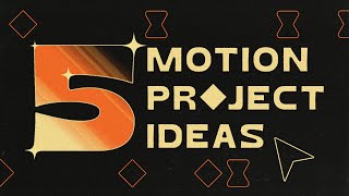 5 Motion Design Projects for ALL Skill Levels [upl. by Id]