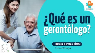 ¿Qué es un gerontólogo  Tu Salud Guía [upl. by Inram]