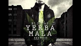 El Judas  Yerba Mala [upl. by Blainey]