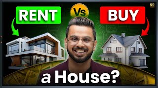 Rent Vs Buy a House  Must Watch [upl. by Innos]