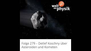 Folge 279 – Asteroiden und Kometen [upl. by Lello589]