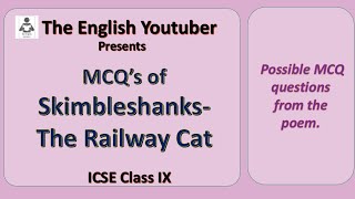 MCQs of Skimbleshanks The Railway Cat  TS Eliot  MCQ Multiple choice questions  ICSE class 9 [upl. by Aimit]