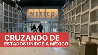 Cruzando de Estados Unidos a México  Garita de San Ysidro  San Diego California a Tijuana [upl. by Nealah]