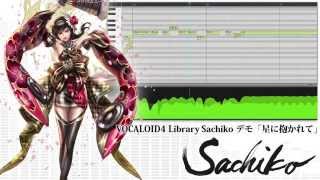 【New VOCALOID4 Sachiko】Embracing the Stars【Japanese Voicebank】 [upl. by Etty]