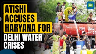 Delhi Water Crisis Haryana Not Releasing 1050 Cusecs Of Water From Munak Canal accuses Atishi [upl. by Osithe]