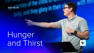 Hunger and Thirst – Sermons – Matt Chandler – 61321 [upl. by Aihsa]