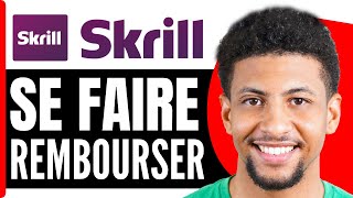 Comment Se Faire Rembourser Sur Skrill [upl. by Abbot]