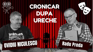 OVIDIU NICULESCU în dialog cu RADU PREDA la CRONICAR DUPĂ URECHE [upl. by Alegre117]