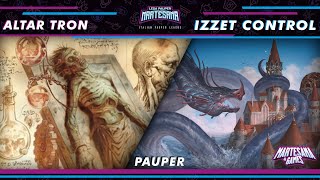 MTG PAUPER  Altar Tron vs Izzet Control  LPMartesana [upl. by Dav]