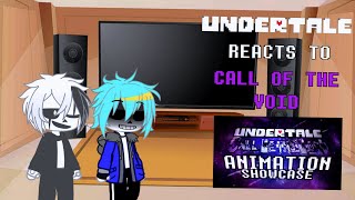 Undertale reacts to Call of the Void [upl. by Hgierb]