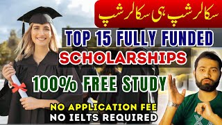 Study abroad for FREE  Top 15 Popular Scholarships Without Application Fees 202425  Without IELTS [upl. by Terrag]