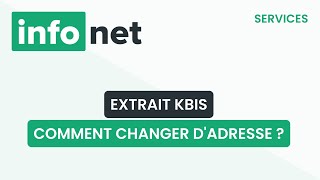 Comment changer dadresse sur un Kbis  définition aide lexique tuto explication [upl. by Radborne162]