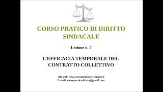 7 LEFFICIA TEMPORALE DEL CONTRATTO COLLETTIVO [upl. by Shermie590]