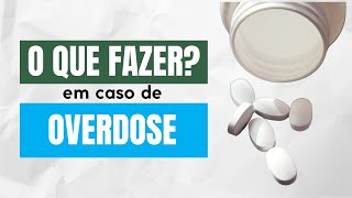 O que fazer  Overdose [upl. by Irac]