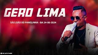 Gero Lima  Ao vivo em São João do Panelinha  BA 24062024 [upl. by Eetsud639]