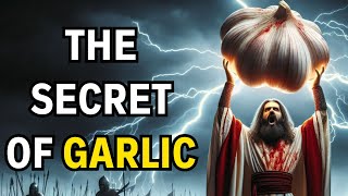 IS GARLIC A SPIRITUAL WEAPON The Hidden Truth of Garlic in the Bible [upl. by Tobey375]