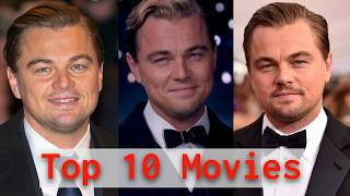 The Best Leonardo DiCaprio Movies Ranked [upl. by Kohcztiy413]