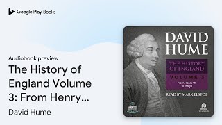 The History of England Volume 3 From Henry VII… by David Hume · Audiobook preview [upl. by Crow]