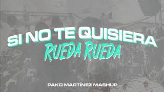 Si No Te Quisiera x Rueda Rueda  Juan Magán x Belinda x Eddy Lover Mashup [upl. by Dihgirb135]