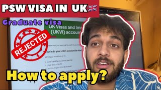 How To Apply For a PSW Graduate Visa UK PSW Visa StepbyStep Guide  UK Visa [upl. by Araem]