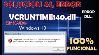 SOLUCIÓN AL ERROR VCRUNTIME140dll  Solución VCRUNTIME140dll en Windows 1087 Tutorial [upl. by Sebastiano684]