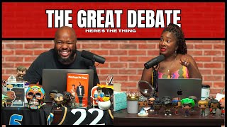 The Great Debate  heresthething [upl. by Lorrin]