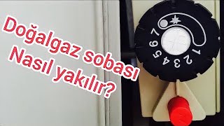 DOĞALGAZ SOBASI NASIL YAKILIR [upl. by Zabrine395]