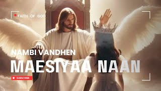 Nampivanthaen Maesiyaa Naan tamilchristiansong [upl. by Vaden67]