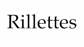 How to Pronounce Rillettes [upl. by Fenella627]