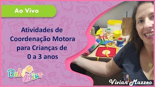 Atividades de Coordenação Motora para Crianças de 0 a 3 anos [upl. by Polky496]